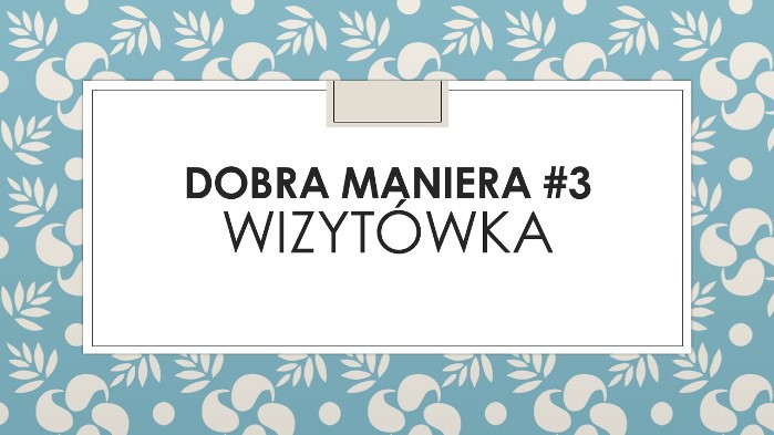 DOBRA MANIERA #3