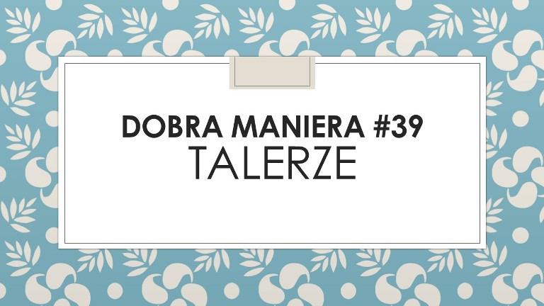 DOBRA MANIERA #39