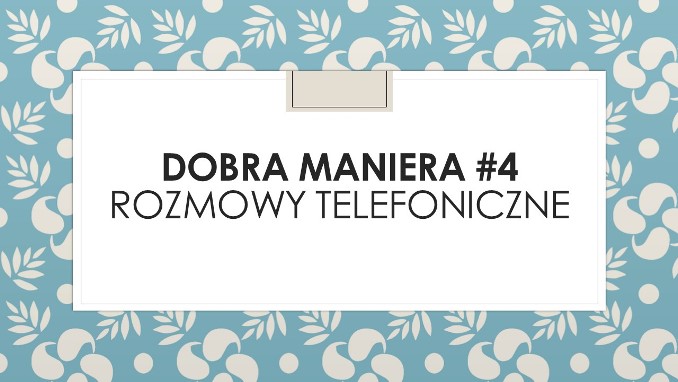 DOBRA MANIERA #4