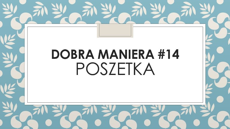 DOBRA MANIERA #14