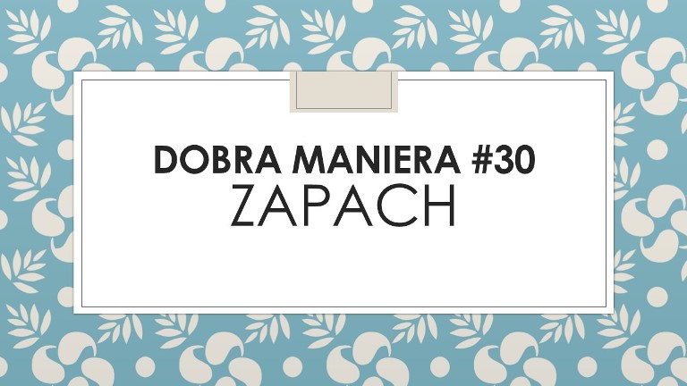 DOBRA MANIERA #30