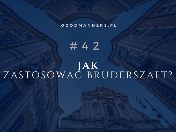 JAK ZASTOSOWAĆ BRUDERSZAFT?